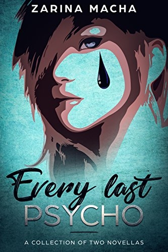 Every Last Psycho: A Collection of Two Novellas