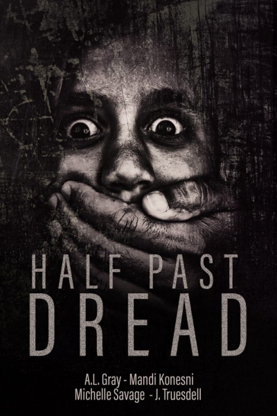 Half Past Dread