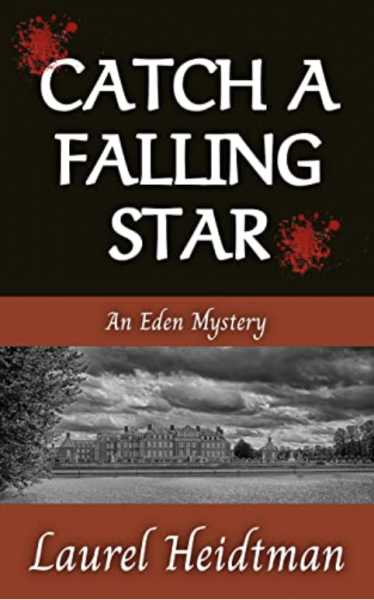 Catch A Falling Star (An Eden Mystery)