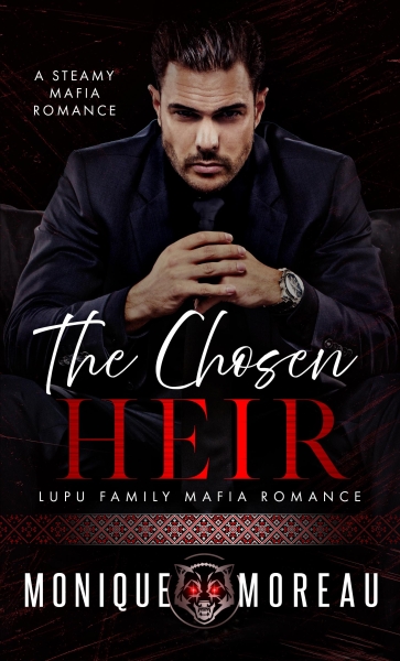 The Chosen Heir: A Steamy Mafia Romance