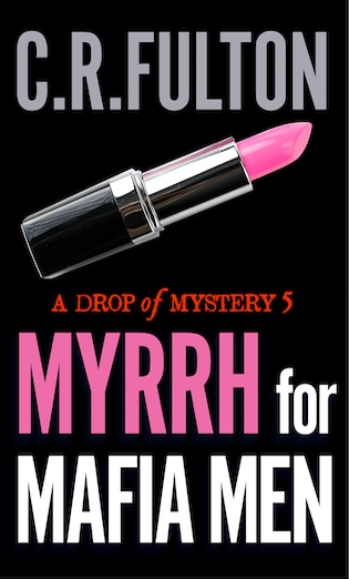 Myrrh for Mafia Men