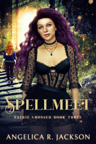 Spellmeet: Faerie Crossed Book 3