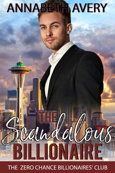 The Scandalous Billionaire: A Sweet Clean Billionaire Fake Marriage Romance