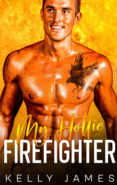 My Hottie Firefighter