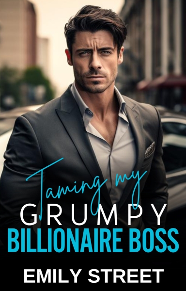 Taming My Grumpy Billionaire Boss