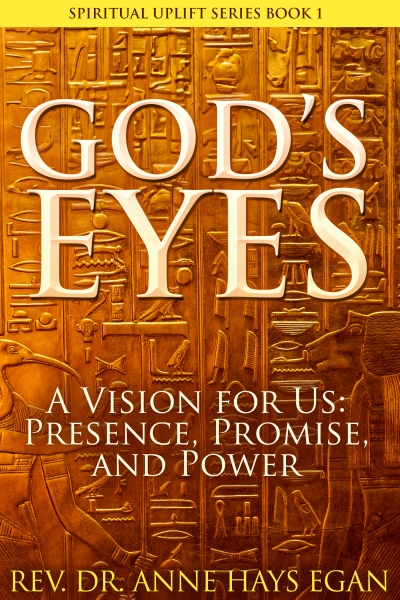 God's Eyes: A Vision for Us: Presence, Promise, and Power