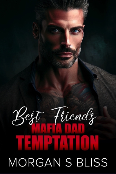 Best Friend's Mafia Dad Temptation