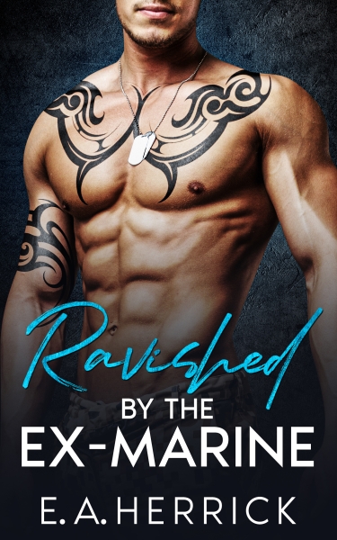 Ravished by the Ex-Marine