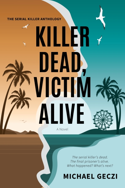 Killer Dead, Victim Alive